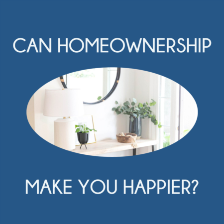 Can homeownership make you happier?