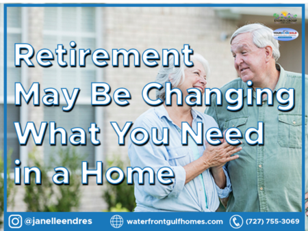 Retirement May Be Changing What You Need in a Home