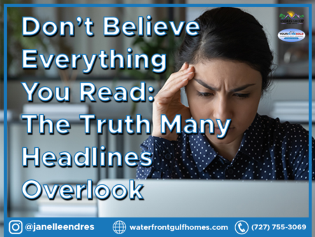 Don’t Believe Everything You Read: The Truth Many Headlines Overlook
