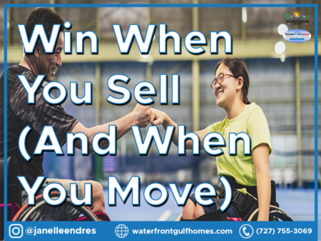 Win When You Sell (And When You Move)