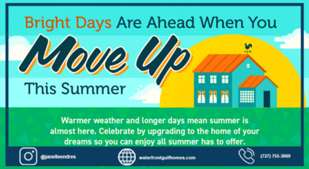 Bright Days Are Ahead When You Move Up This Summer