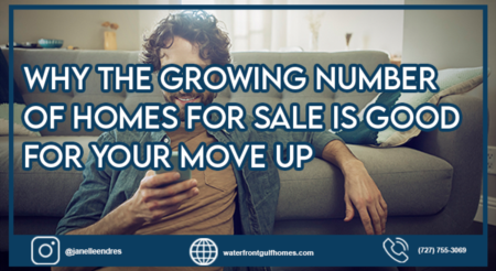 Why the Growing Number of Homes for Sale Is Good for Your Move Up