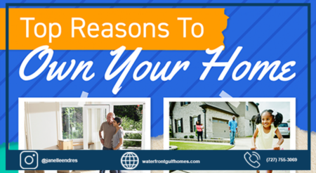 The Top Reasons To Own Your Home [INFOGRAPHIC]