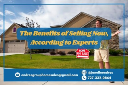 The Benefits of Selling Now, According to Experts