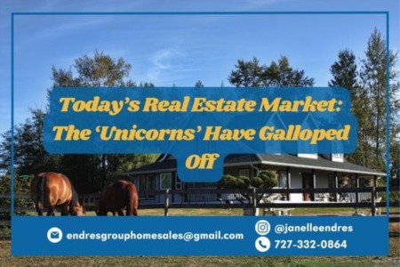 Today’s Real Estate Market: The ‘Unicorns’ Have Galloped Off
