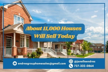 About 11,000 Houses Will Sell Today
