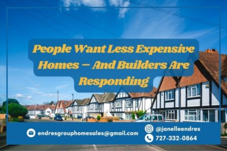 People Want Less Expensive Homes – And Builders Are Responding