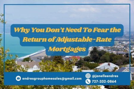 Why You Don’t Need To Fear the Return of Adjustable-Rate Mortgages