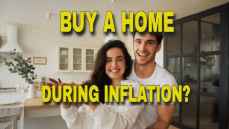 Should You Buy a Home with Inflation This High?