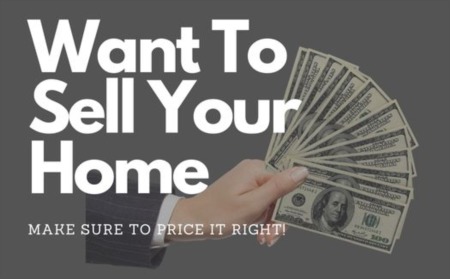 Want To Sell Your Home? Price it Right!