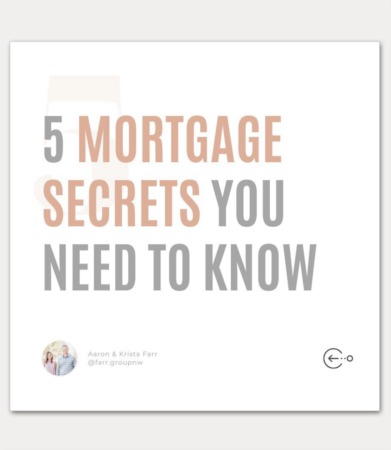 5 Mortgage Secrets You Need To Know