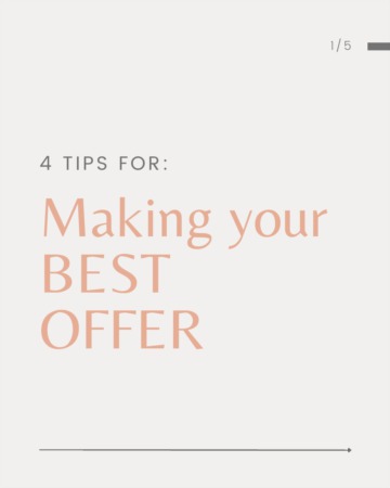 4 Tips For Making Your Best Offer