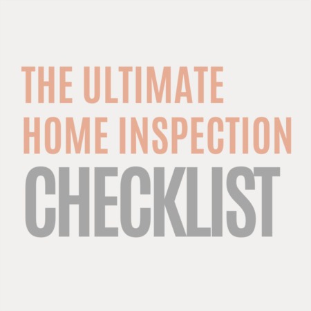 The Ultimate Home Inspection Checklist