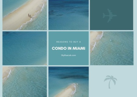 Reasons to Buy a Miami Condo