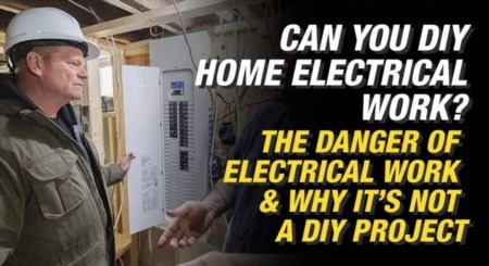 THE DANGER OF DIY ELECTRICAL WORK