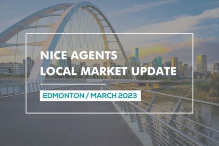 Edmonton Real Estate Update - March 2023