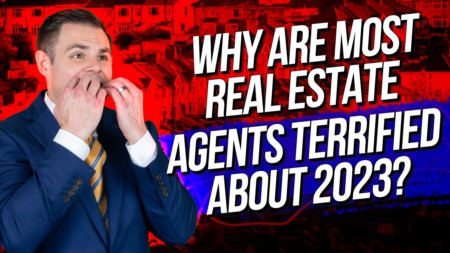 What Has Most Agents Terrified About 2023?