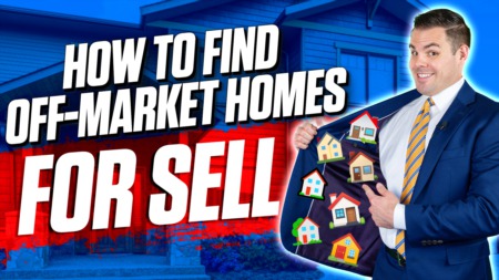 How To Find Off-Market Homes For Sale?