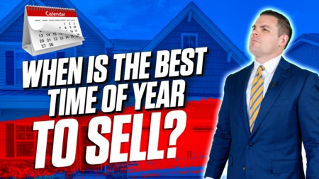 When Is The BEST Time Of Year To Sell?