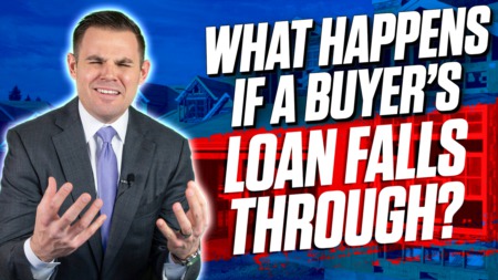 What Happens If A Buyer's Loan Falls Through?