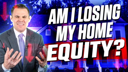 Am I Losing My Home Equity?