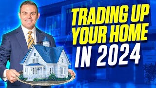 Trading Up To A Bigger Home In 2024? | Richmond, Virginia Real Estate