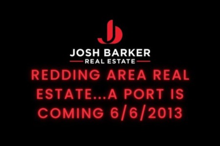 Redding Area Real Estate...A Port is coming 6/6/2013