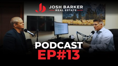 Josh Barker Real Estate Podcast #13