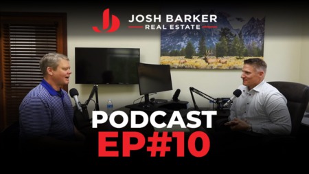 Josh Barker Real Estate Podcast #10
