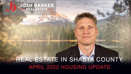 April 2022 Blog Posts Redding CA Real Estate Market Latest News