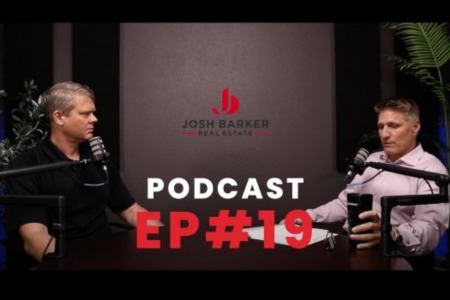 Josh Barker Real Estate Podcast #19
