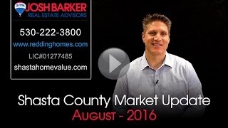Shasta County Market Update August 2016