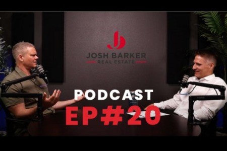 Josh Barker Real Estate Podcast #20