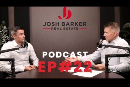 Josh Barker Real Estate Podcast #22