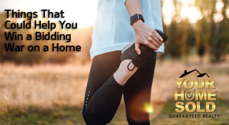 Things That Could Help You Win a Bidding War on a Home