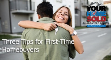 Three Tips for First-Time Homebuyers
