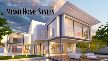 What Housing Styles are the Most Popular in Miami?