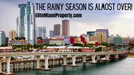 The Rainy Season is Almost Over in Miami!