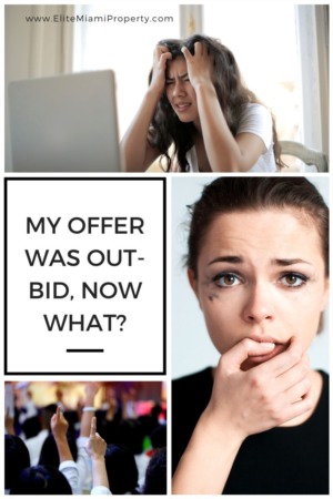 My Offer Was Out-Bid, Now What?