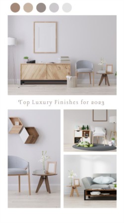 Top Luxury Finishes for 2023