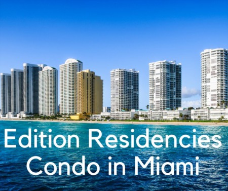 Edition Residencies Condo in Miami