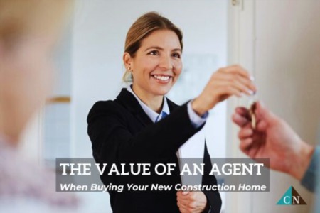 The Value of an Agent When Buying Your New Construction Home