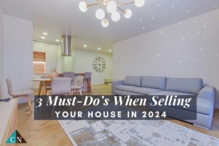 3 Must-Do’s When Selling Your House in 2024