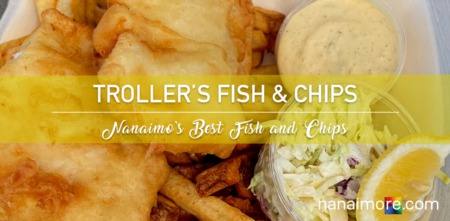 Troller's Fish & Chips - Nanaimo's Best Fish and Chips