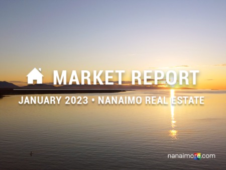 Nanaimo January 2023 Real Estate Market Report