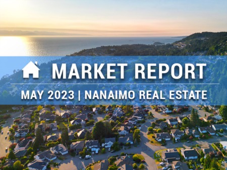 May 2023 Nanaimo Real Estate Market Report