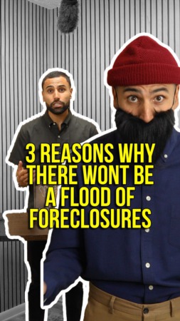 3 Reasons Why There Won’t be a Flood of Foreclosures  