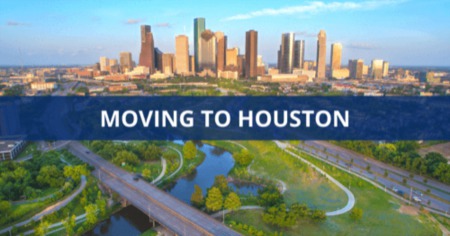 Moving to Houston: 7 Reasons to Love Living in Houston TX