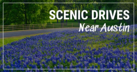 4 Best Scenic Drives Near Austin
