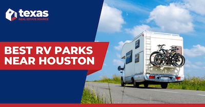 5 Best Houston RV Parks (And 6 RV Parks Near Houston For Fun Road Trips)